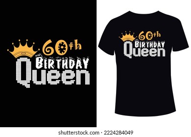 60th birthday queen t-shirt design template