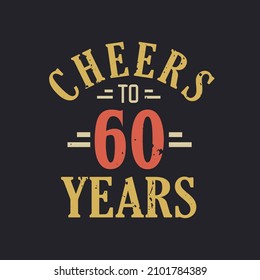 60th birthday quote Cheers to 60 years svg