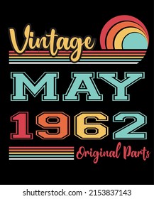 60th Birthday Vintage Legends Born In May 1962 60 Years Old