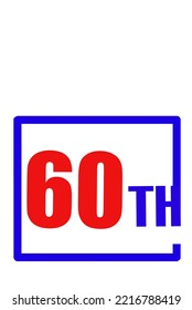 60th Ordinal Numbers counting vector art illustration with fantastic font and blue red color - 60th anniversary - happy birthday