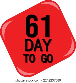 61 day to go sign label vector art, illustration with nice red black color and fantastic font