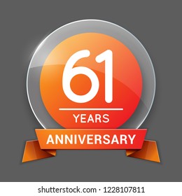 61 / Sixty One Years Anniversary Logo with Glass Emblem Isolated. 61th Celebration. Editable Vector Illustration.