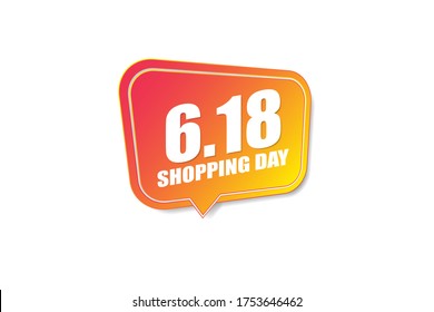 6.18 Mega shopping day sale poster or flyer design. Global shopping world day crazy sales online. white 6.18 shopping day word with colorful speech symbol on white background.