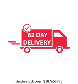 Etiqueta de señal de entrega de 62 días ilustración de arte vectorial para el tiempo de entrega con fuente fantástica y camión de color rojo brillante