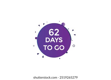 62 days to go, icon, stile, timer, countdown, clock, time,  background, template, 62 days to go, countdown, sticker, left banner, business, sale, label button
