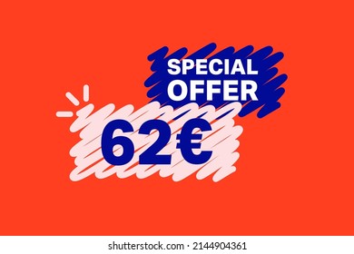 62 Euro OFF Sale Discount banner shape template. Super Sale Euro 62 Special offer badge end of the season sale coupon bubble icon. Modern concept design. Discount offer price tag vector illustration.