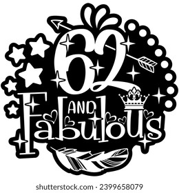 62 and fabulous black vector graphic design