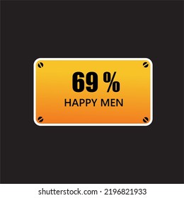 62 %  Happy Men label sign tag warning banner vector good art illustration Isolated on brown Background in black color font with yellow tamplate