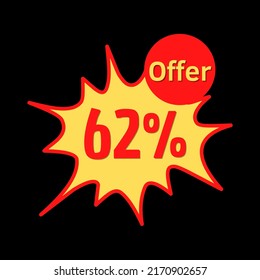 62% off (offer) with red and yellow online discount explosion speech bubble, bubble	