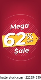 62% de descuento. Banner de descuento rojo con sesenta y dos por ciento. Publicidad para promoción de Mega Venta. Formato de historias