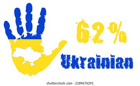 62 percent of the Ukrainian nation with a palm in the colors of the national flag and a map of Ukraine