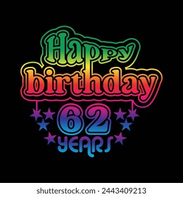 62 Years  Birthday Celebrating . A Community Organized Event. Colorful Design