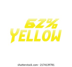 62% Yellow Sign and label vector and illustration art with fantastic font and yellow color combination in white background