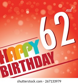 62nd Birthday party invite/template design in bright boken and colourful retro style - Vector