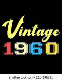 62nd Birthday Vintage Legends Born In August 1960 62 Years Old Retro Birthday Ideas