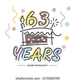 63 Years Anniversary handwritten typography lettering Greeting card with colorful big cake, sparkle firework, number, candle and confetti