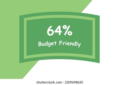 64% budget friendly sign tag warning banner. Label concept. Colored flat graphic vector illustration isolated.