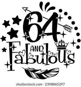 64 and fabulous black vector graphic design and cut file