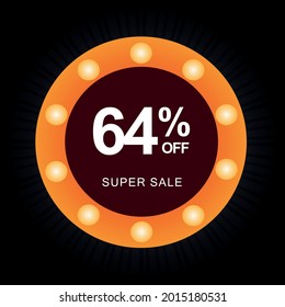 64% off. Black banner with sixty-four percent off on a circular balloon with orange lights for mega offers.