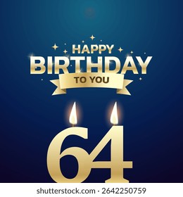 64th Birthday vector background design. Happy birthday to you text with 64 age candle and decoration element for birth day celebration greeting card design. Vector illustration.