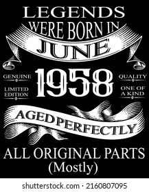 64th Birthday Vintage Legends Born In June 1958 64 Years Old