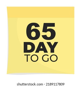 65 day to go sign label vector art illustration with fantastic font and nice yellow black color