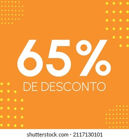 65% de desconto - (Traducción: 65% de descuento - 65%).  Etiqueta de descuento en portugués, brasileño. En colores: amarillo y naranja