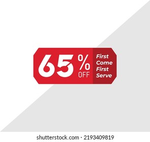 65% first come first serve banner discount price tag product label vector art illustration. Isolated on White Background