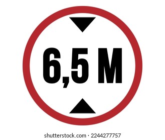 6,5 meters maximum height. Brazilian traffic sign for height adjustment. traffic sign isolated on white background