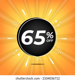 65% off. Yellow banner with sixty-five percent discount on a black balloon for mega big sales.