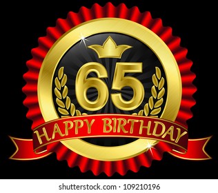 65 years happy birthday golden label with ribbons, vector illustration