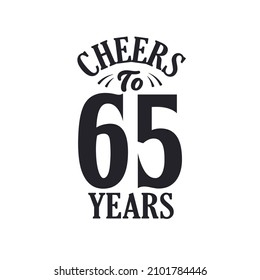 65 years vintage birthday celebration, Cheers to 65 years