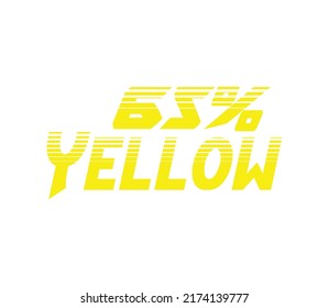 65% Yellow Sign and label vector and illustration art with fantastic font and yellow color combination in white background