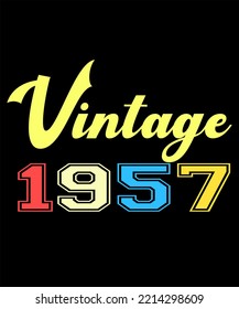 65th Birthday Vintage Legends Born In August 1957 65 Years Old Retro Birthday Ideas