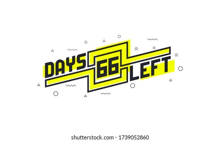 66 days left countdown sign for sale or promotion.