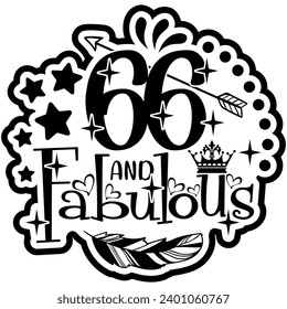 66 and fabulous black vector graphic design and cut file