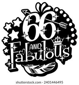 66 and fabulous black vector graphic design and cut file