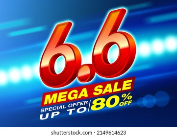 6.6 Mega Sale Banner Super Special Sale Symbol Template Design For social media, websites, online shopping, special offers, discounts of 80%.