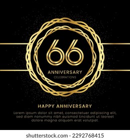 66 years anniversary with a golden number, golden glitters, and a golden circle rope on a black background. Circle a gold hexagon with glitter.