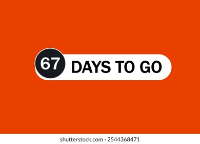 Noch 67 Tage, Symbol, Stil, Timer, Countdown, Uhr, Zeit, Hintergrund, Vorlage, 67 Tage vor dem Start, Countdown, Aufkleber, Linkes Banner, Geschäft, Verkauf, Label-Button
