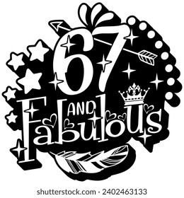 67 and fabulous black vector graphic design and cut file