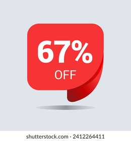 67% off discount, sixty seven percent chat balloon. Special offer sale red tag. Concept of the price list for discounts. Advertising campaign, sales, label offer. Vector illustration.