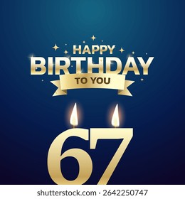 67 th Birthday vector background design. Happy birthday to you text with 67 age candle and decoration element for birth day celebration greeting card design. Vector illustration.