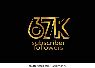 67K, 67.000 subscribers or followers blocks style with gold color on black background for social media and internet-vector