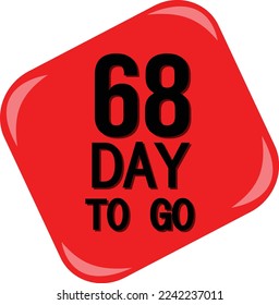 68 day to go sign label vector art, illustration with nice red black color and fantastic font