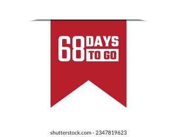 68 days to go red banner design vector illustration