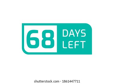 68 Days Left banner on white background, 68 Days Left to Go