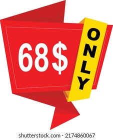 68$ Dollar Only Coupon sign or Label or discount voucher Money Saving label