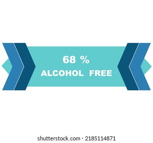 68% percentage alcohol free fantastic rectangle shape design element vector illustration for label promo sign isolated on white background with fantastic font and blue color 