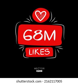 68M, 68 million likes design for social network, Vector illustration.